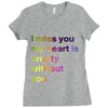 I miss you my heart is empaty wİthout you (2) Ladies Fitted T-Shirt