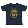 queens are born in 1977 Toddler T-shirt