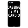 dabbing is my cardio iPhone 6/6s Plus Case