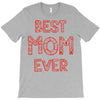 best mom ever 2 T-Shirt