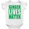 st patrick's day ginger lives matter Baby Onesie