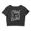 stay wild 2 Crop Top