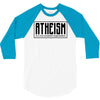 Atheism (A non-prophet organization) 3/4 Sleeve Shirt