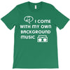 i come with music T-Shirt