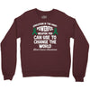 education is the most pwerful weapon you can use to change the world l Crewneck Sweatshirt