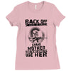 Back Of I Have A Crazy Grandmother And I am not Afraid To Use Her Ladies Fitted T-Shirt