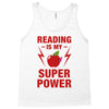 Reading Is My Superpower Tank Top