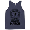 Never Underestimate Old Man Who Was Born March Tank Top