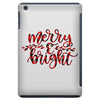 merry and bright iPad Mini