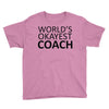 worlds okayest coach Youth Tee