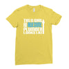 this is what an awesome plumber looks like Ladies Fitted T-Shirt