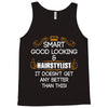 Smart Good Looking Hairstylist Doesnt Get Better Than Tank Top