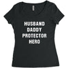 Husband Daddy Protector Hero Women's Triblend Scoop T-shirt