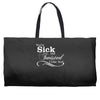 you're sick and twisted, i like you Weekender Totes