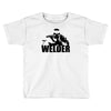 i am welder Toddler T-shirt