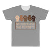 nevertheless she persists All Over Men's T-shirt