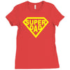 super dad Ladies Fitted T-Shirt