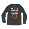if it's not on strava it didn't happen Long Sleeve Shirts