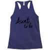 aunt to be Racerback Tank