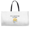 it's a good day to read Weekender Totes