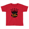 im king Toddler T-shirt
