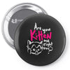 are you kitten me Pin-back button