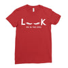 Look Me in The Eyes Ladies Fitted T-Shirt