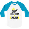 Kings Are Born In May 3/4 Sleeve Shirt