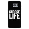 Choose Life Samsung Galaxy S7