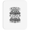 Real Kings Are Born On November 23 Mousepad