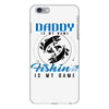 Daddy is my Name Fishing Is My Game iPhone 6/6s Plus Case