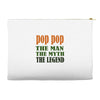pop pop the man the myth the legend Accessory Pouches