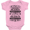 Real Kings Are Born On November 11 Baby Onesie