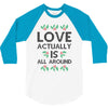 Love Actually Is All Around Ugly Christmas for light 3/4 Sleeve Shirt