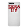 friends don't lie 1 iPhone 7 Plus Case