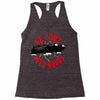 we don't need roads Racerback Tank