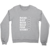 road bait beer boat fish story Crewneck Sweatshirt