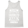 My Daddy Is Totally My Most Favorite Guy of All Time in the History of Tank Top