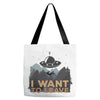 I Want To Leave Tote Bags