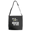 ain`t no mountain high enough Adjustable Strap Totes