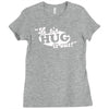 let's hug it out! Ladies Fitted T-Shirt