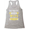 Nobody Is Perfect But If You Are A Wife You Are Pretty Damn Close Racerback Tank