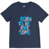 BORN TO BE AWESOME V-Neck Tee
