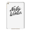 nasty woman iPad Mini 4