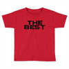 the best Toddler T-shirt