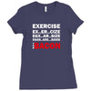 Exercise Or Bacon Ladies Fitted T-Shirt