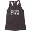 best grandfather ever Racerback Tank