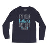 I'm Your Father's Day Gift Mom Says You're Welcome Boy Long Sleeve Shirts