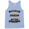 Super Cool Grandson Of A Freaking Awesome Mother Tank Top
