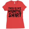 This Is My Hunting Shirt Ladies Fitted T-Shirt